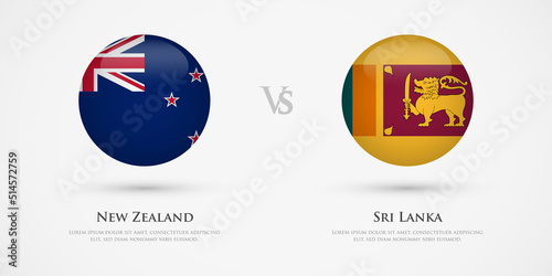 New Zealand vs Sri Lanka country flags template. The concept for game, competition, relations, friendship, cooperation, versus.