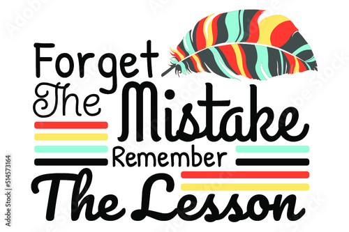 SVG The Inspiration Quote - forget the mistake remember the lesson