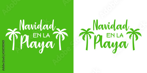 Banner con texto manuscrito Navidad en la Playa en español con silueta de la palma. Logo Feliz Navidad. Vector en fondo verde y fondo blanco