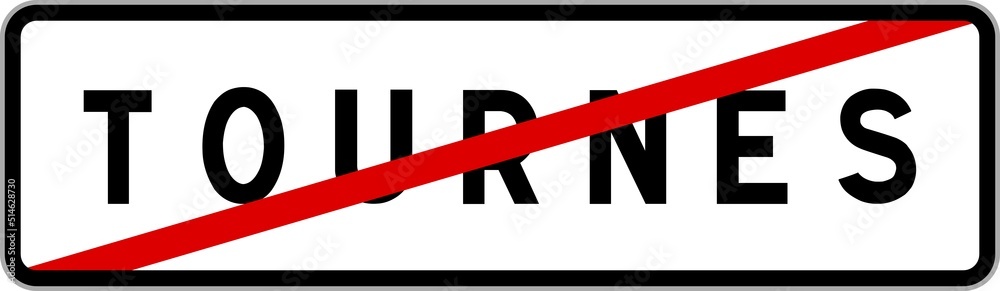 Panneau sortie ville agglomération Tournes / Town exit sign Tournes Panneau sortie ville agglomération Tournes / Town exit sign Tournes