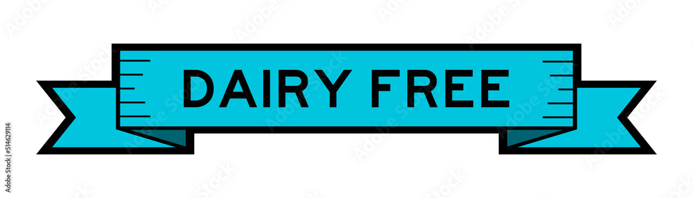 Ribbon label banner with word dairy free in blue color on white background Ribbon label banner with word dairy free in blue color on white background