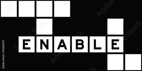 Alphabet letter in word enable on crossword puzzle background photo