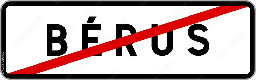 Panneau sortie ville agglomération Bérus / Town exit sign Bérus Panneau sortie ville agglomération Bérus / Town exit sign Bérus