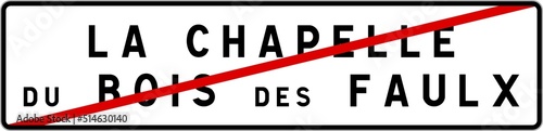 Panneau sortie ville agglomération La Chapelle-du-Bois-des-Faulx / Town exit sign La Chapelle-du-Bois-des-Faulx