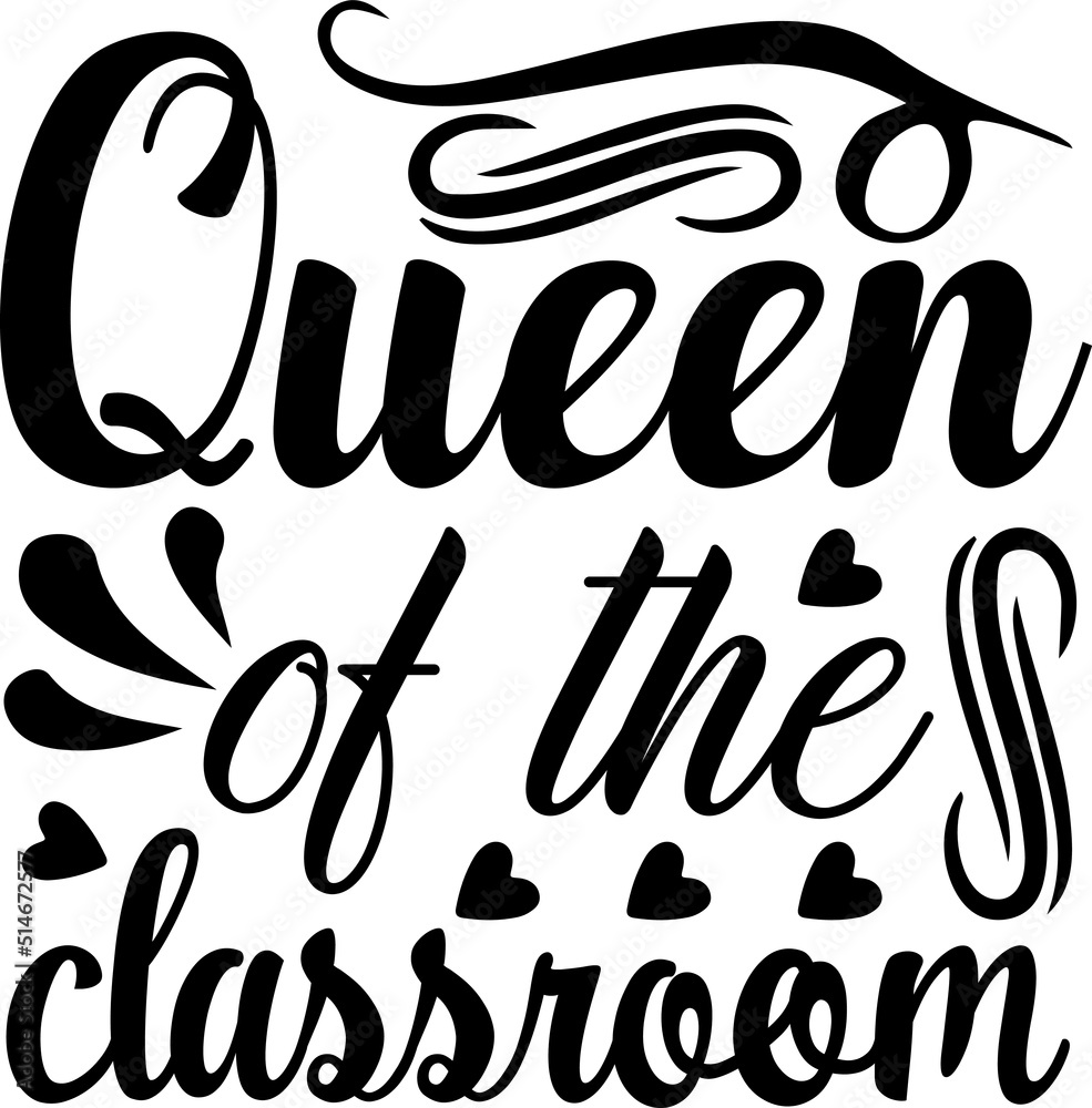 Queen of the classroom Queen of the classroom