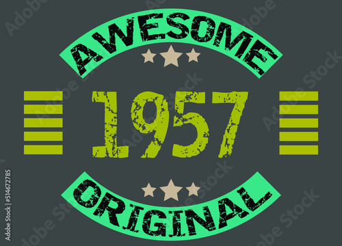 Awesome year 1957 original. Birthday date design with dark background.