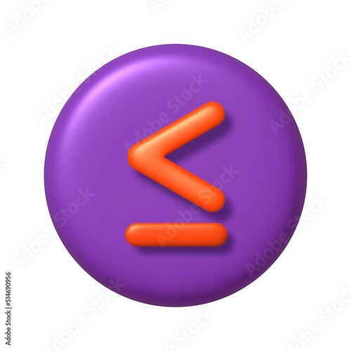 Math 3D icon. Orange arithmetic less than or equal sign on purple round button. 3d realistic design element.