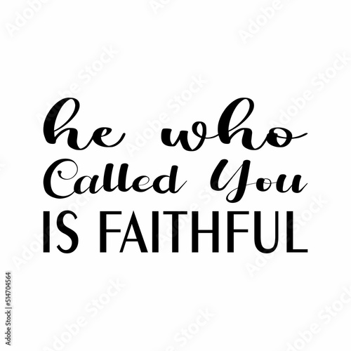  called you is faithful black letter quote