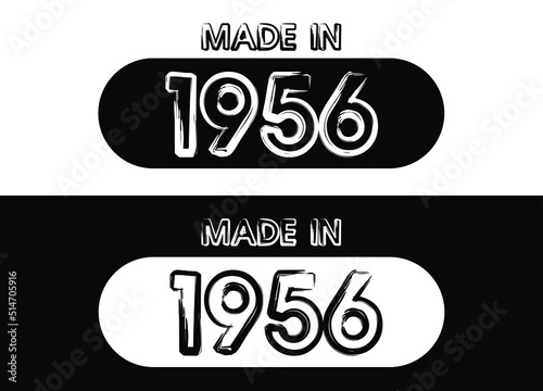 Made in 1956 year set. Black and white vector set for birthday date.