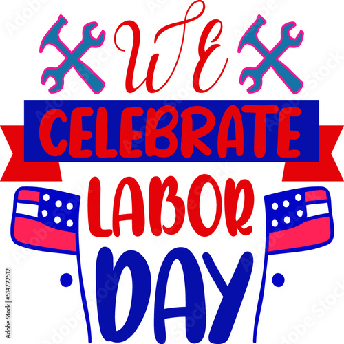 Labor Day SVG T-Shirt Design
