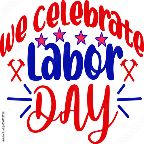 Labor Day SVG T-Shirt Design
