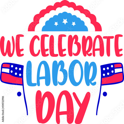 Labor Day SVG T-Shirt Design
