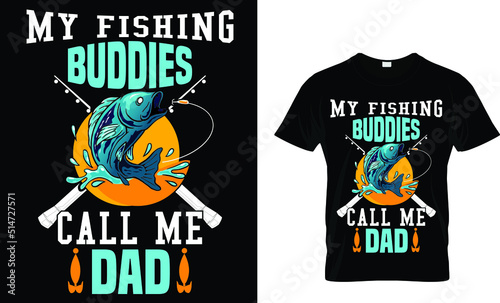 My fishing buddies call me dad(t shirt design template).eps
