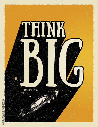 Motivational poster design with think big caption lettering with 3d shadow on yellow background. Vector illustration