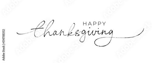 Happy Thanksgiving calligraphy text with swashes. Hand drawn modern line lettering. Simple typography poster. Vector calligraphy lettering holiday quote. Celebration text for cards, prints, invitation