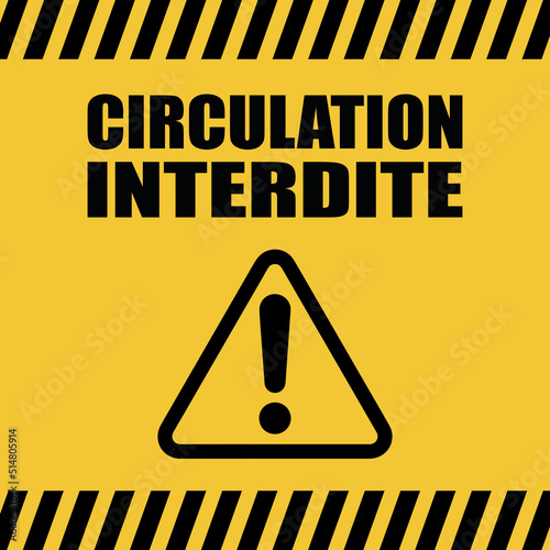 Logo circulation interdite.