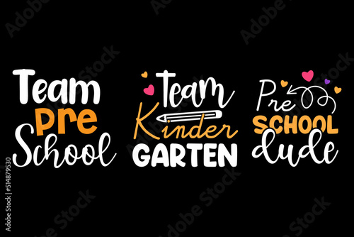 Team pre-school. Team kindergarten. Pre-School Dude Back To School