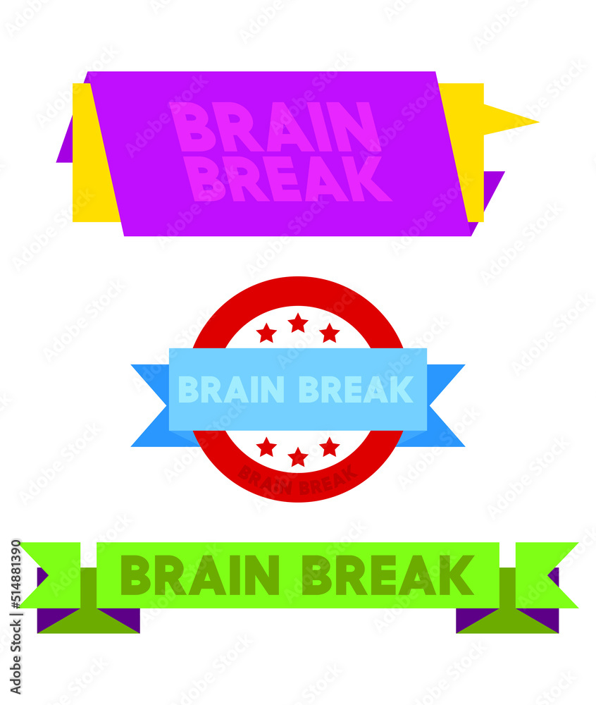 Set of ribbon with Brain Break text. Banner template. Label sticker. Sign. Set of ribbon with Brain Break text. Banner template. Label sticker. Sign.