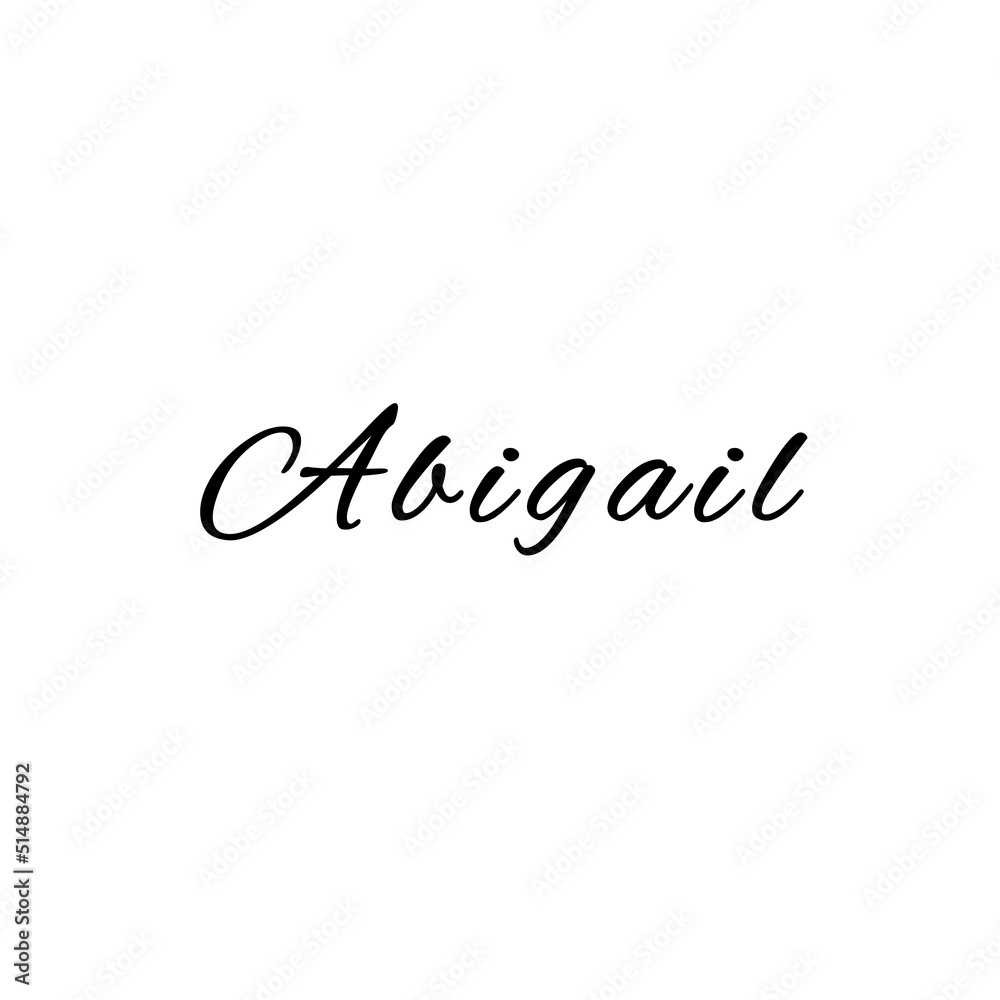 The female name is Abigail. Background with the inscription - Abigail. A postcard for Abigail. Congratulations for Abigail.