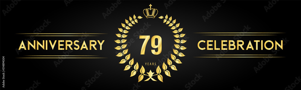 Naklejka premium 79 years anniversary celebration logo with laurel wreath and royal crown isolated on black background. Premium design for happy birthday, wedding, celebration events, greetings card, graduation.