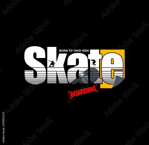 Born To Make Risk, Skateboarding New York City, Skatepark ,Typography design for print t shirt. 