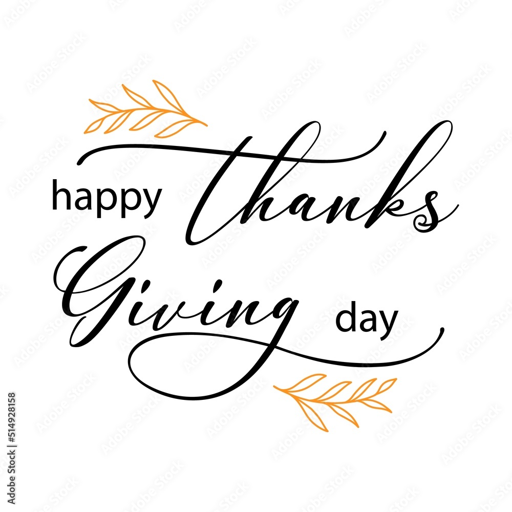 Vector fall illustration Happy Thanksgiving day with decor elements isolated on white background. Typography poster with autumn leaves. Celebration quote for greeting card, invitation, sale, badge. Vector fall illustration Happy Thanksgiving day with decor elements isolated on white background. Typography poster with autumn leaves. Celebration quote for greeting card, invitation, sale, badge.
