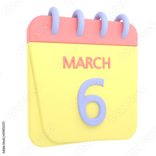 6th March 3D calendar icon. Web style. High resolution image. White background