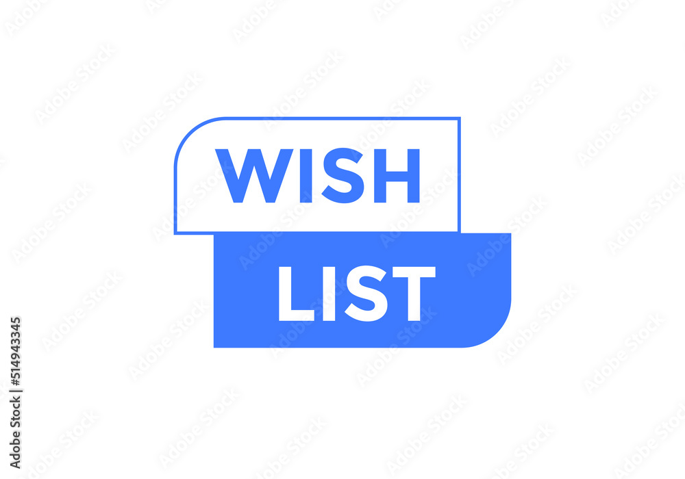 wish list speech bubble. wish list text symbol.
wish list speech bubble. wish list text symbol.