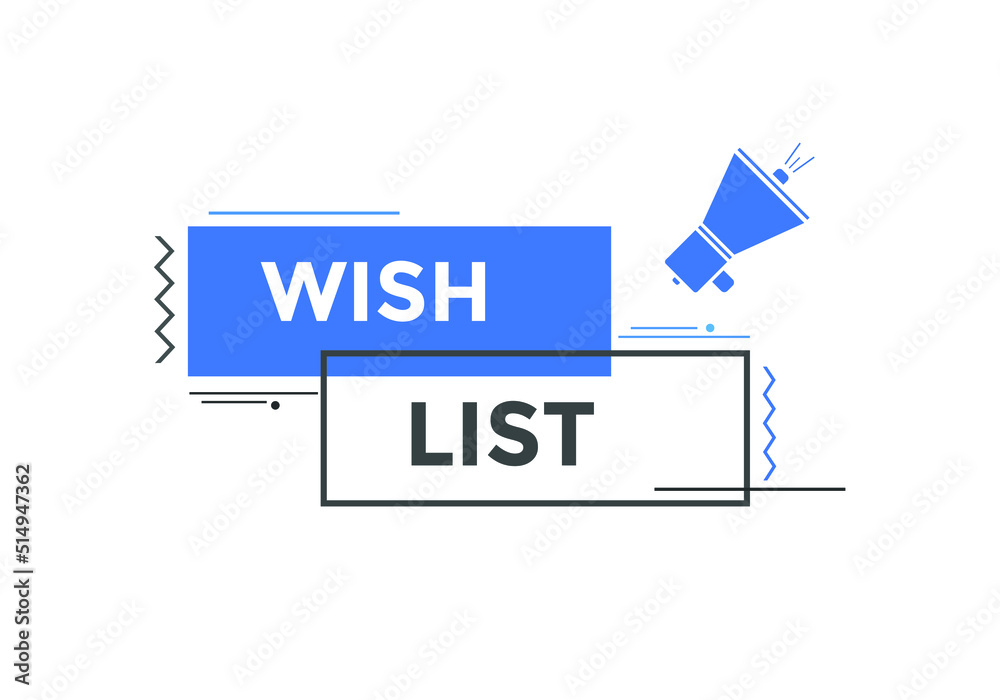 wish list text button. Best service speech bubble. label sign template
