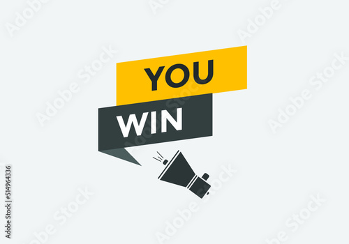 You win banner. Colorful You winner text web banner template.
