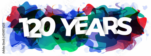 "120 years" sign on colorful abstract background. Creative banner or header for a website. Vector illustration.