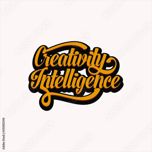 Creativity intelligence, quote text art Calligraphy typography design