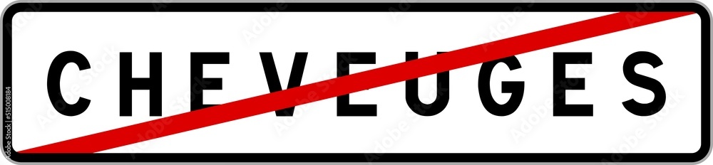 Panneau sortie ville agglomération Cheveuges / Town exit sign Cheveuges Panneau sortie ville agglomération Cheveuges / Town exit sign Cheveuges