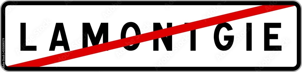 Panneau sortie ville agglomération Lamontgie / Town exit sign Lamontgie Panneau sortie ville agglomération Lamontgie / Town exit sign Lamontgie