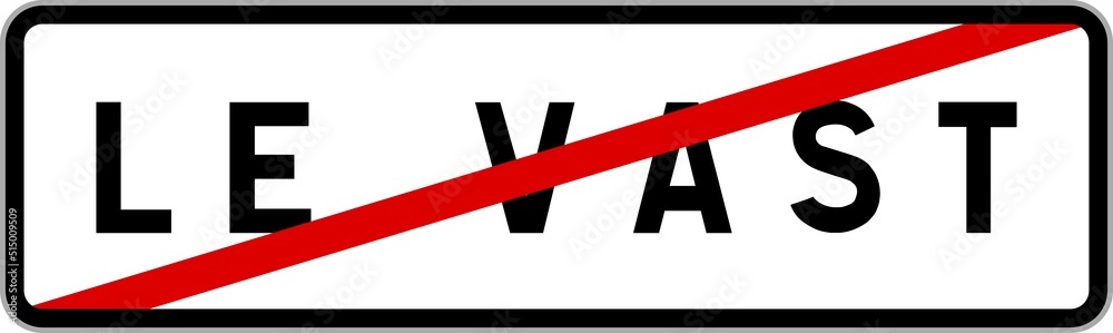 Panneau sortie ville agglomération Le Vast / Town exit sign Le Vast Panneau sortie ville agglomération Le Vast / Town exit sign Le Vast