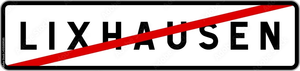Panneau sortie ville agglomération Lixhausen / Town exit sign Lixhausen Panneau sortie ville agglomération Lixhausen / Town exit sign Lixhausen