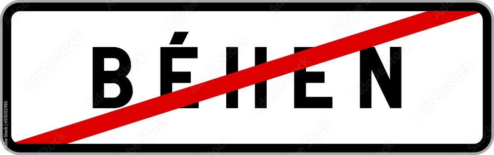 Panneau sortie ville agglomération Béhen / Town exit sign Béhen Panneau sortie ville agglomération Béhen / Town exit sign Béhen