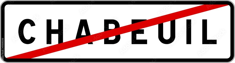 Panneau sortie ville agglomération Chabeuil / Town exit sign Chabeuil Panneau sortie ville agglomération Chabeuil / Town exit sign Chabeuil