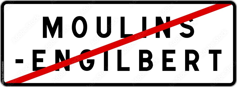 Panneau sortie ville agglomération Moulins-Engilbert / Town exit sign Moulins-Engilbert