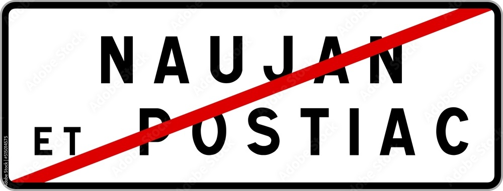 Panneau sortie ville agglomération Naujan-et-Postiac / Town exit sign Naujan-et-Postiac Panneau sortie ville agglomération Naujan-et-Postiac / Town exit sign Naujan-et-Postiac