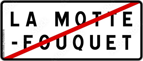 Panneau sortie ville agglomération La Motte-Fouquet / Town exit sign La Motte-Fouquet photo