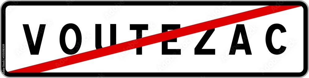 Panneau sortie ville agglomération Voutezac / Town exit sign Voutezac Panneau sortie ville agglomération Voutezac / Town exit sign Voutezac
