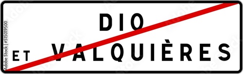 Panneau sortie ville agglomération Dio-et-Valquières / Town exit sign Dio-et-Valquières