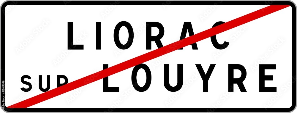 Panneau sortie ville agglomération Liorac-sur-Louyre / Town exit sign Liorac-sur-Louyre Panneau sortie ville agglomération Liorac-sur-Louyre / Town exit sign Liorac-sur-Louyre