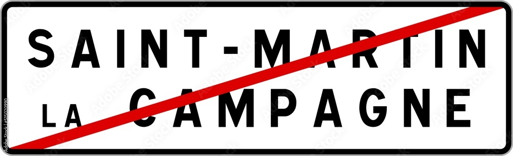 Panneau sortie ville agglomération Saint-Martin-la-Campagne / Town exit sign Saint-Martin-la-Campagne Panneau sortie ville agglomération Saint-Martin-la-Campagne / Town exit sign Saint-Martin-la-Campagne