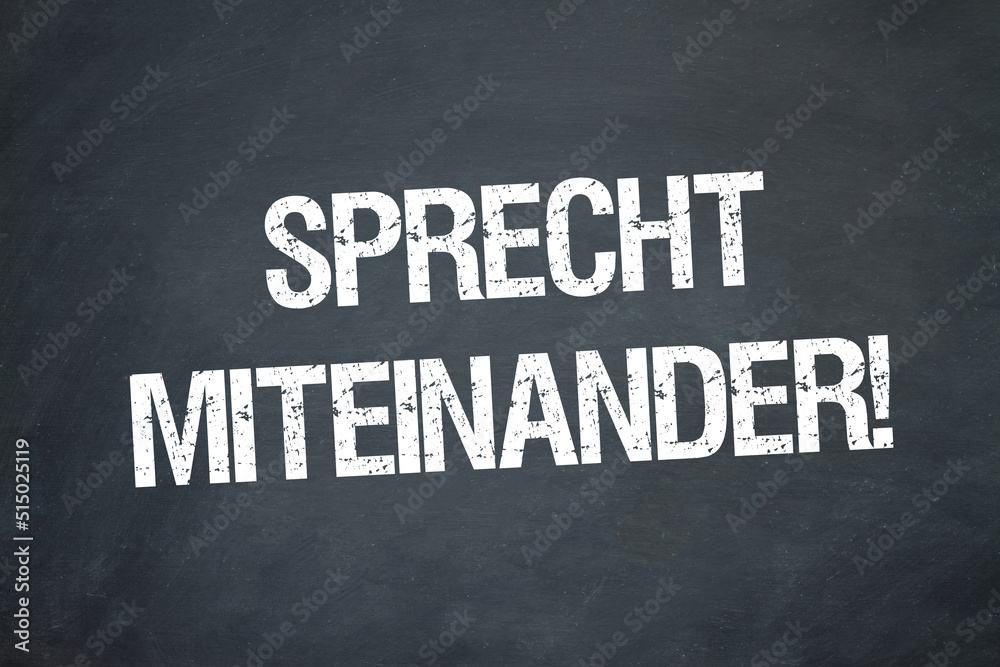 Fototapeta premium Sprecht miteinander!