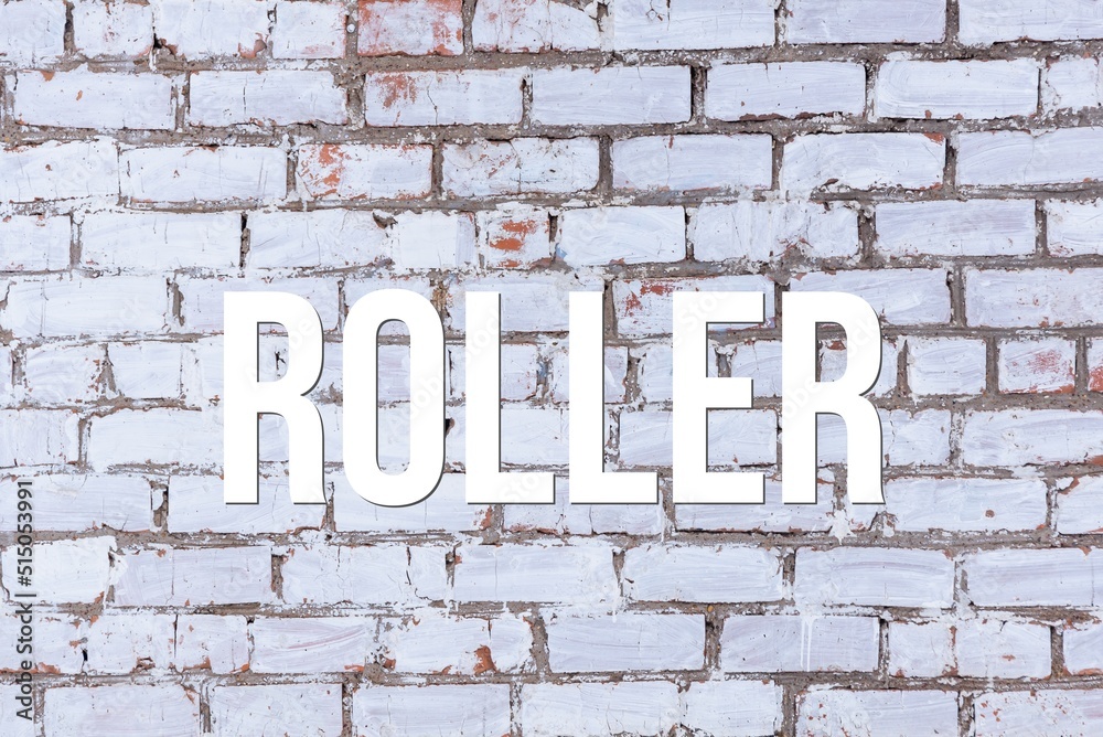 ROLLER - word on concrete background. Cement floor, wall. ROLLER - word on concrete background. Cement floor, wall.