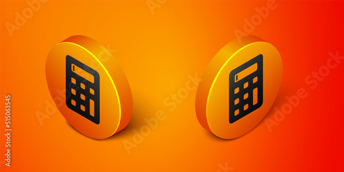 Isometric Calculator icon isolated on orange background. Accounting symbol. Business calculations mathematics education and finance. Orange circle button. Vector