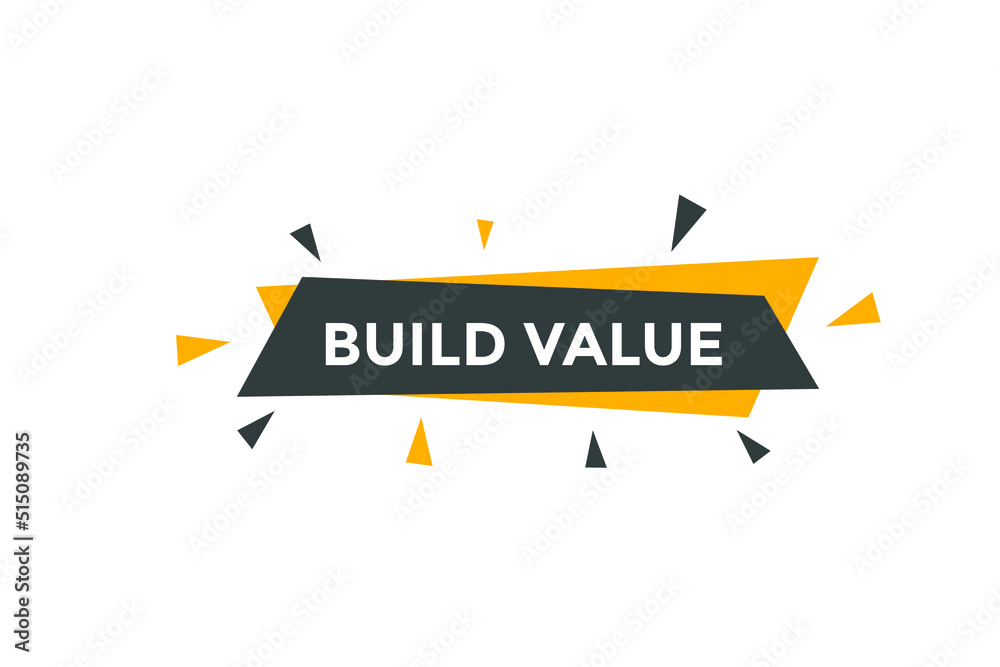 build value symbol. build value speech bubble. Colorful build value text web banner template
