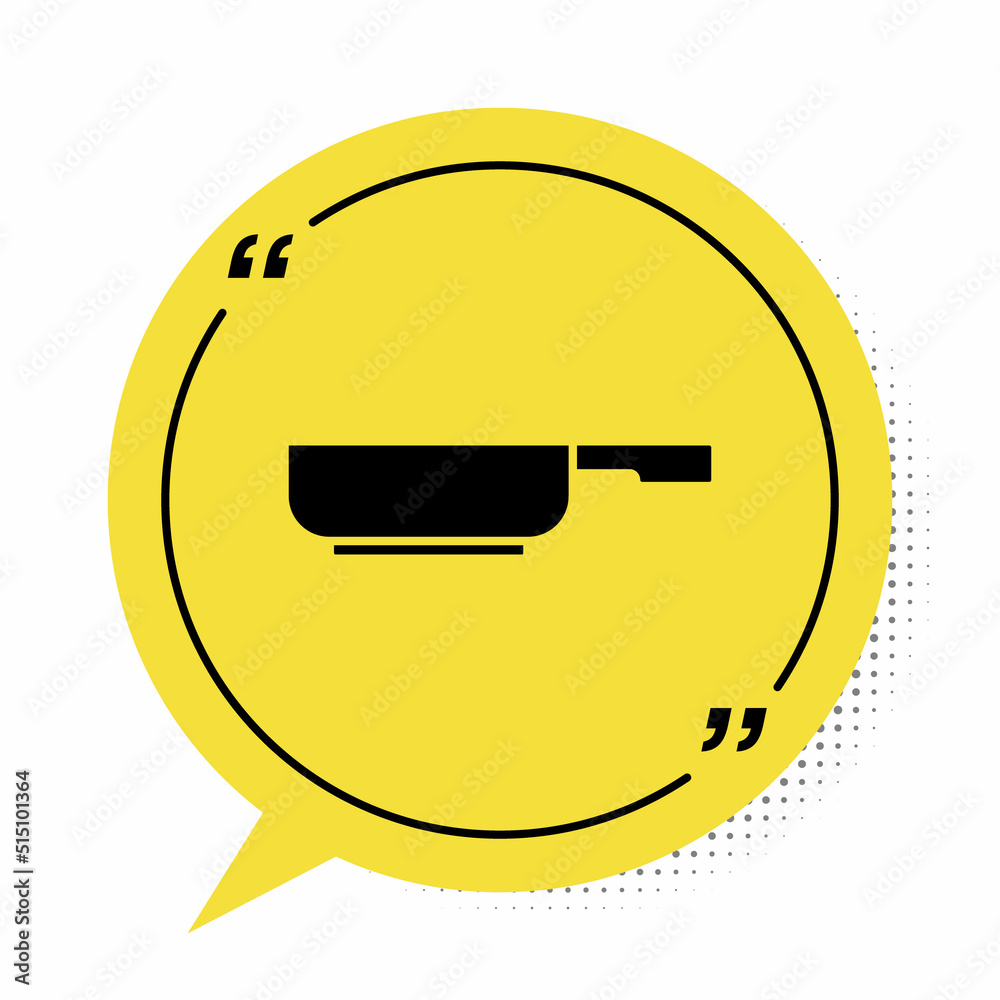 Black Frying pan icon isolated on white background. Fry or roast food symbol. Yellow speech bubble symbol. Vector Black Frying pan icon isolated on white background. Fry or roast food symbol. Yellow speech bubble symbol. Vector